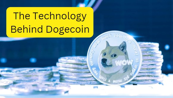 The Technology Behind Dogecoin